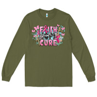 Army Green Faith hope cure Cancer Awareness Long Sleeve Tee - HowdyJamesFarm