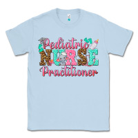 Dusty Blue Pediatric Nurse Practitioner Classic Tee - texasbilliewilder