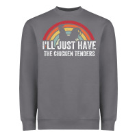 Storm I'll Just Have The Chicken Tenders Heavyweight Sweatshirt - lanVoArt