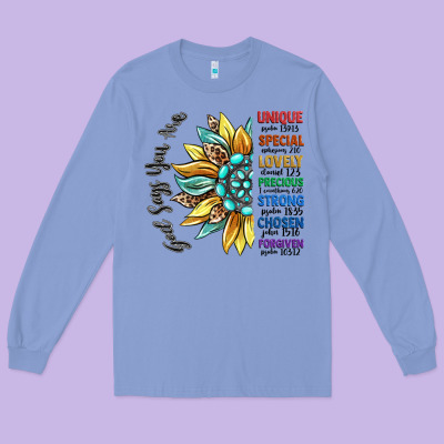 God Says You Are Unique Long Sleeve Tee Designed By Cowgirlartshop