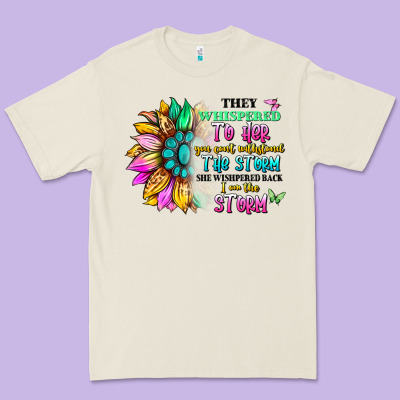 They Whispered To Her You Can't Withstand The Stor Premium Tee Designed By Artiststas