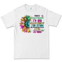White they whispered to her you can't withstand the stor Premium Tee - Artiststas
