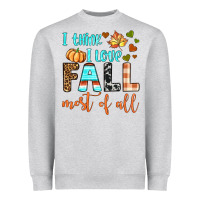 Heather Grey i think i love fall most of all Heavyweight Sweatshirt - BundleAndBundleShop