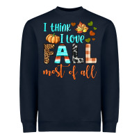 Navy i think i love fall most of all Heavyweight Sweatshirt - BundleAndBundleShop
