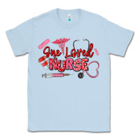 Dusty Blue one loved nurse Classic Tee - texasbilliewilder