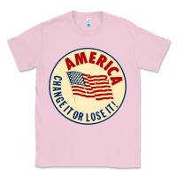 Bubblegum Pink america change it or lose it   stars Classic Tee - lanVoArt