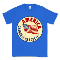 True Royal america change it or lose it   stars Classic Tee - lanVoArt