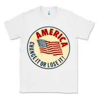White america change it or lose it   stars Classic Tee - lanVoArt