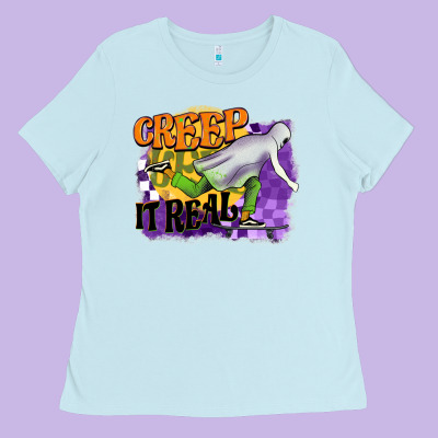 Creep It Real Ladies Tee Designed By Barkaloodesign