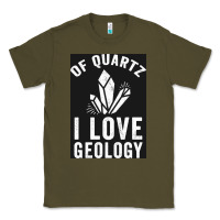 Army Green of quartz i love geology Classic Tee - lanVoArt