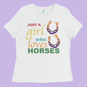 Just A Girl Who Loves Horses Ladies Tee Designed By Bettercallsaul
