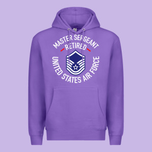 Limited Edition Master Sergeant Retired Air Force Military Retiremen Premium Hoodie Designed By Lanvoart