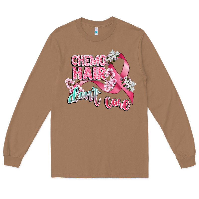 Chemo Hair Dont Care Long Sleeve Tee by CowGirlArtShop | Teevron