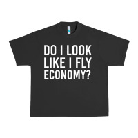 Pigment Black do i look like i fly economy  funny first class traveling Urban Heavy Tee - lanVoArt