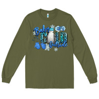 Army Green baby its cold outside Long Sleeve Tee - CowGirlArtShop