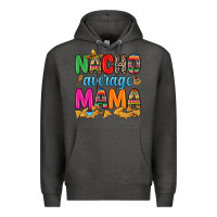 Charcoal Heather Nacho average mama Premium Hoodie - RanaPortraitStore