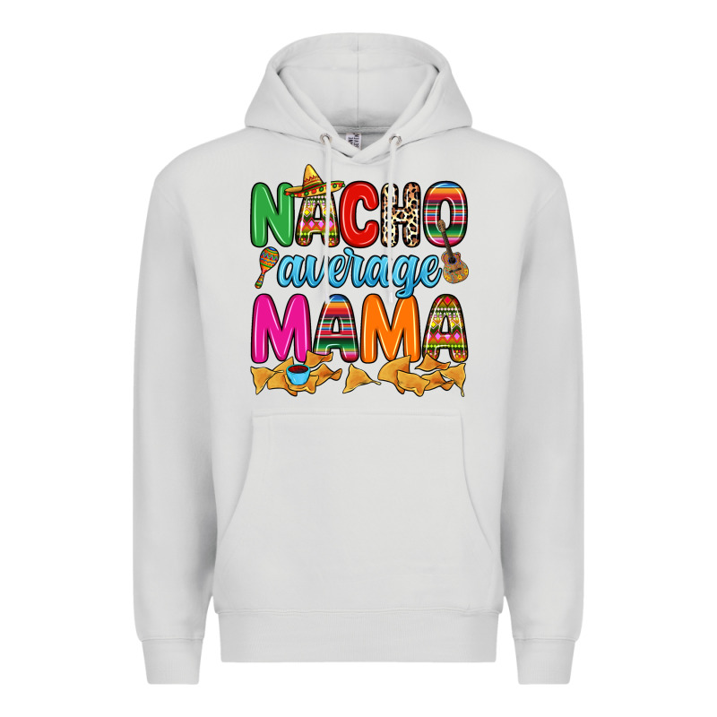 Nacho Average Mama Premium Hoodie by RanaPortraitStore | Teevron