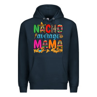Navy Nacho average mama Premium Hoodie - RanaPortraitStore