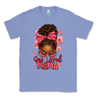 Colony Blue one loved mama afro messy bun Classic Tee - texasbilliewilder