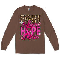 Chestnut Fight believe hope survive Cancer Awareness Long Sleeve Tee - HowdyJamesFarm