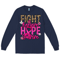 Navy Fight believe hope survive Cancer Awareness Long Sleeve Tee - HowdyJamesFarm