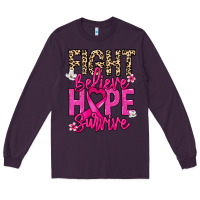 Plum Fight believe hope survive Cancer Awareness Long Sleeve Tee - HowdyJamesFarm