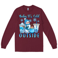 Burgundy baby it's cold outside Long Sleeve Tee - CowGirlArtShop