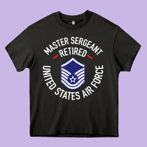 Limited Edition Master Sergeant Retired Air Force Military Retiremen Heavy Core Tee Designed By Lanvoart