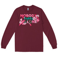 Burgundy nobody fights alone cancer awareness Long Sleeve Tee - CowGirlArtShop