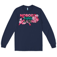 Navy nobody fights alone cancer awareness Long Sleeve Tee - CowGirlArtShop
