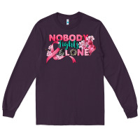 Plum nobody fights alone cancer awareness Long Sleeve Tee - CowGirlArtShop