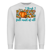Dove Grey i think i love fall most of all Premium Sweatshirt - Artiststas