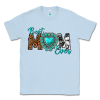 Dusty Blue Best Mom Ever Classic Tee - texasbilliewilder