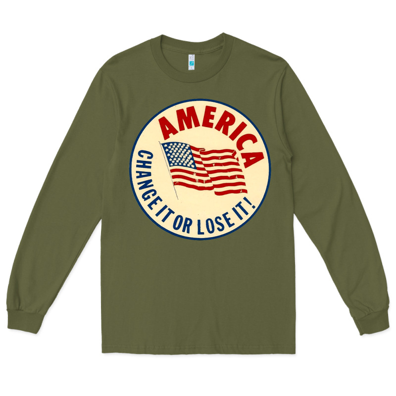 America Change It Or Lose It   Stars Long Sleeve Tee by lanVoArt | Teevron