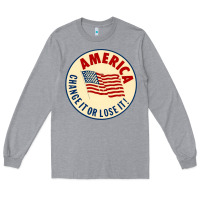 Heather Grey america change it or lose it   stars Long Sleeve Tee - lanVoArt
