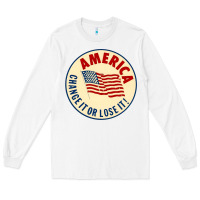 White america change it or lose it   stars Long Sleeve Tee - lanVoArt