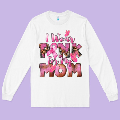 I Wear Pink For My Mom Long Sleeve Tee Designed By Cowgirlartshop