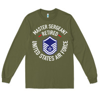 Army Green Limited Edition Master Sergeant Retired Air Force Military Retiremen Long Sleeve Tee - lanVoArt