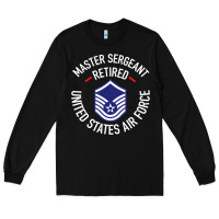 Black Limited Edition Master Sergeant Retired Air Force Military Retiremen Long Sleeve Tee - lanVoArt
