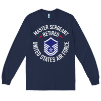 Navy Limited Edition Master Sergeant Retired Air Force Military Retiremen Long Sleeve Tee - lanVoArt