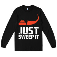 Black just sweep it! funny curling sports gift hoodie Long Sleeve Tee - lanVoArt