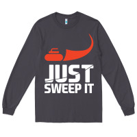 Just Sweep It! Funny Curling Sports Gift Hoodie Long Sleeve Tee | Teevron