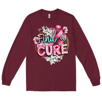 Burgundy find a cure cancer awareness Long Sleeve Tee - CowGirlArtShop