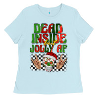Baby Blue dead inside but jolly af Ladies Tee - BarkalooDesign