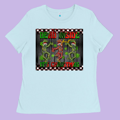 Dead Inside But It's Christmas Dancing Skeletons Ladies Tee Designed By Barkaloodesign