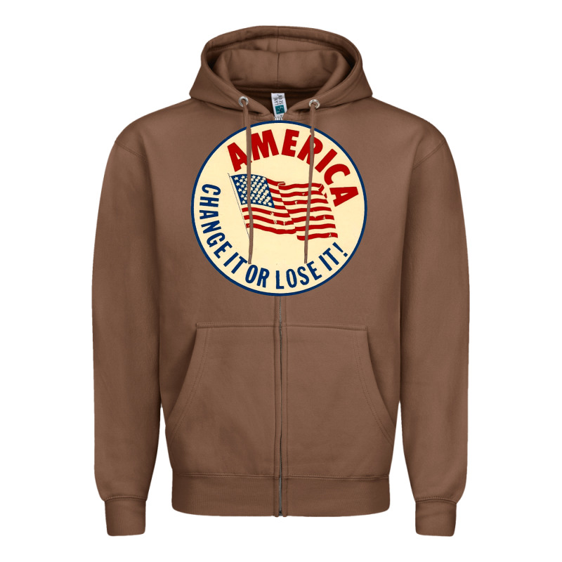 America Change It Or Lose It   Stars Zipper Hoodie by lanVoArt | Teevron