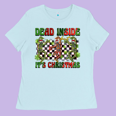 Dead Inside But It's Christmas Dancing Skeletons Ladies Tee Designed By Barkaloodesign