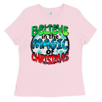 Bubblegum Pink believe in the magic of christmas Ladies Tee - BarkalooDesign