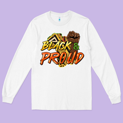 Black And Proud Long Sleeve Tee Designed By Howdyjamesfarm