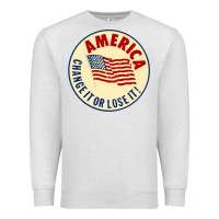 Oatmeal Heather america change it or lose it   stars Premium Sweatshirt - lanVoArt